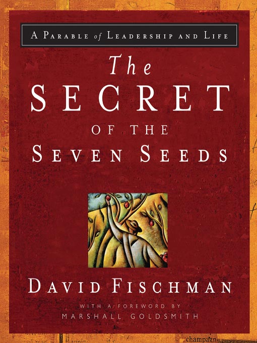 Title details for The Secret of the Seven Seeds by David Fischman - Wait list